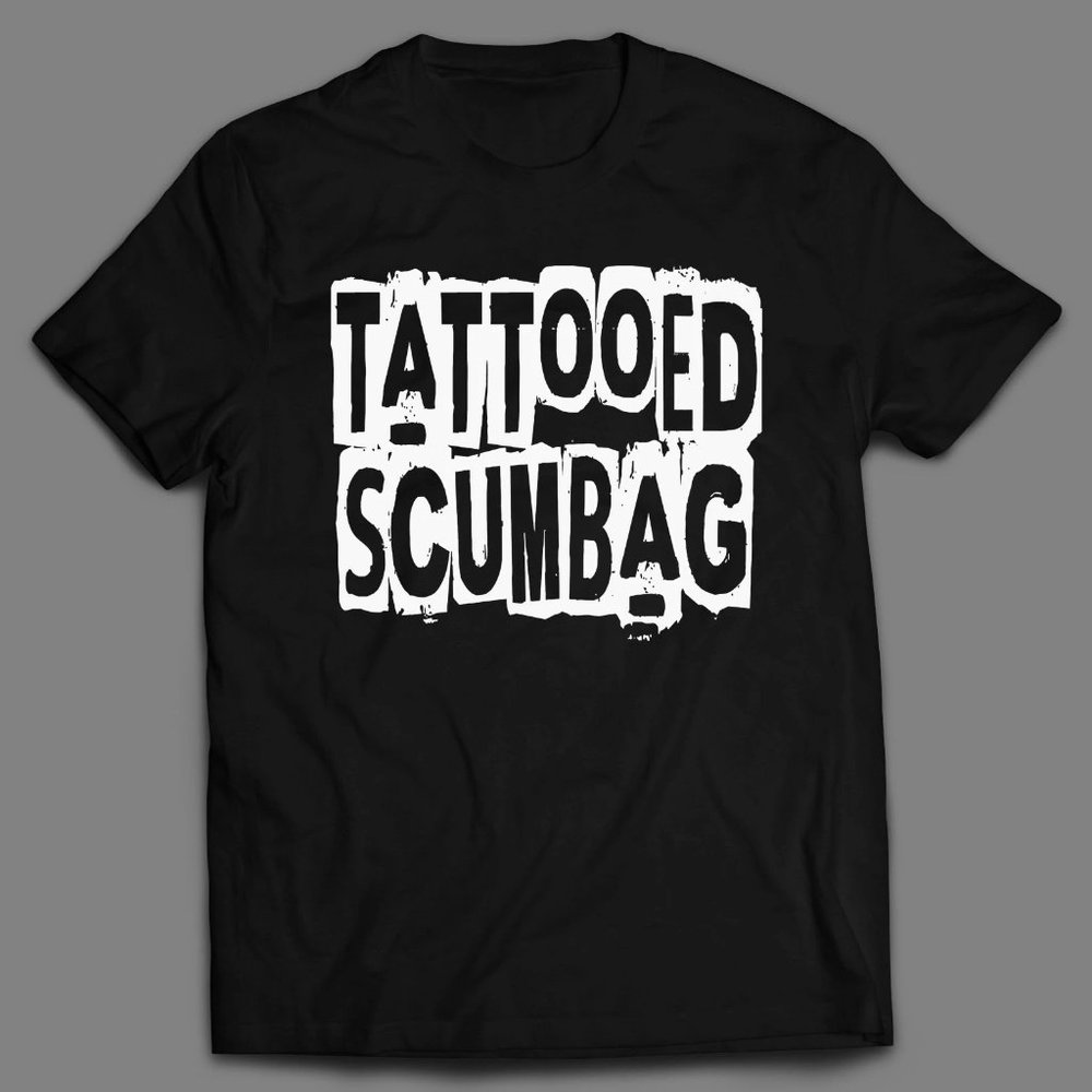 TATTOOED SCUMBAG STREETWEAR SHIRT